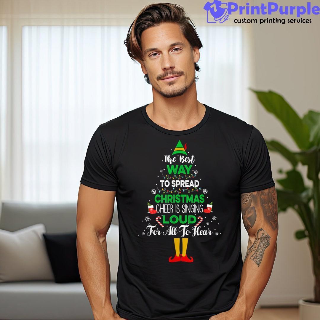 Elf Christmas Gifts The Best Way To Spread Christmas Cheer Unisex Shirt - Designed And Sold By 7Printpurple