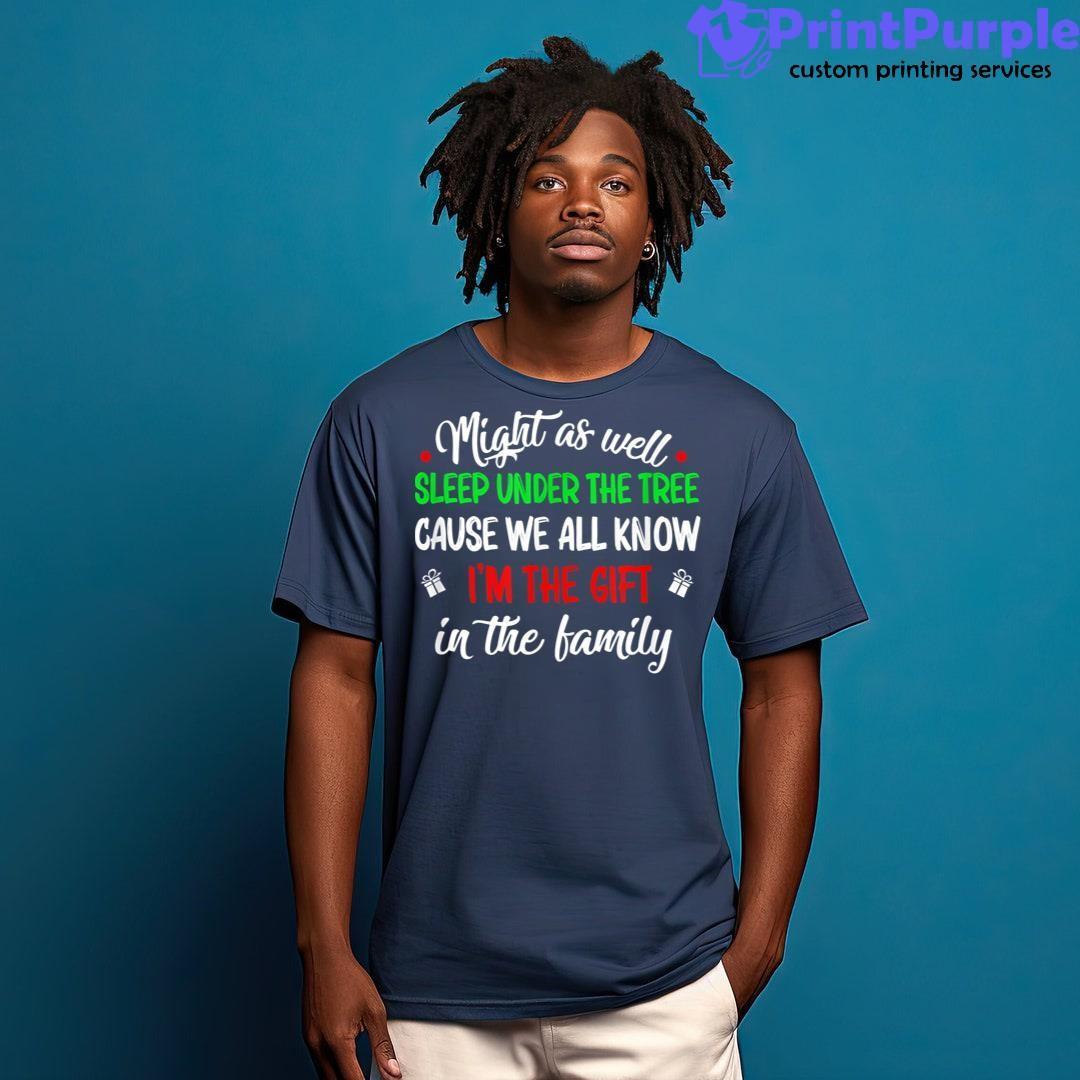Might As Well Sleep Under The Tree Funny Christmas Family Shirt - Designed And Sold By 7Printpurple