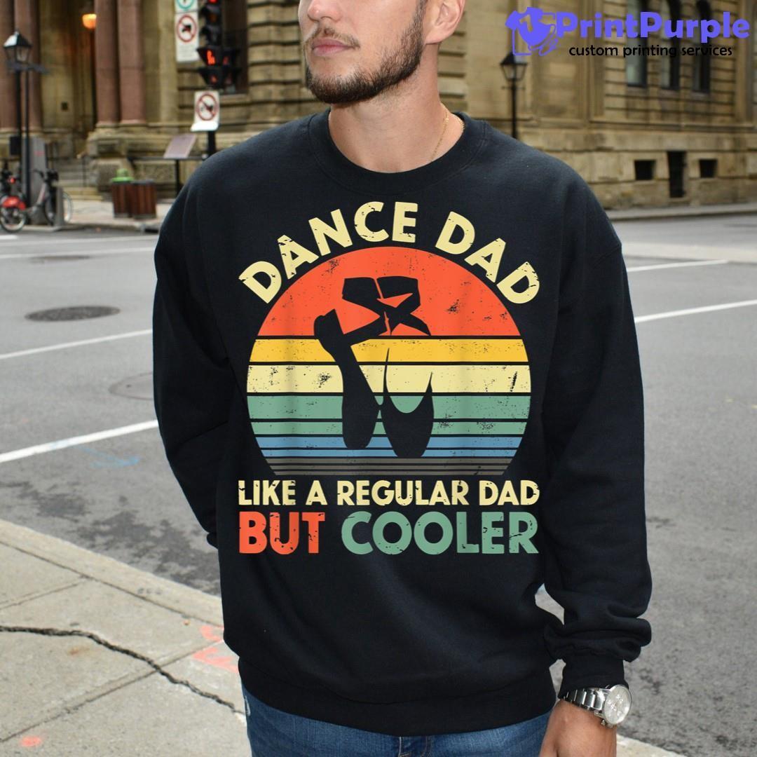 Mens Vintage Dance Dad Like A Regular Dad But Cooler Father's Day Shirt