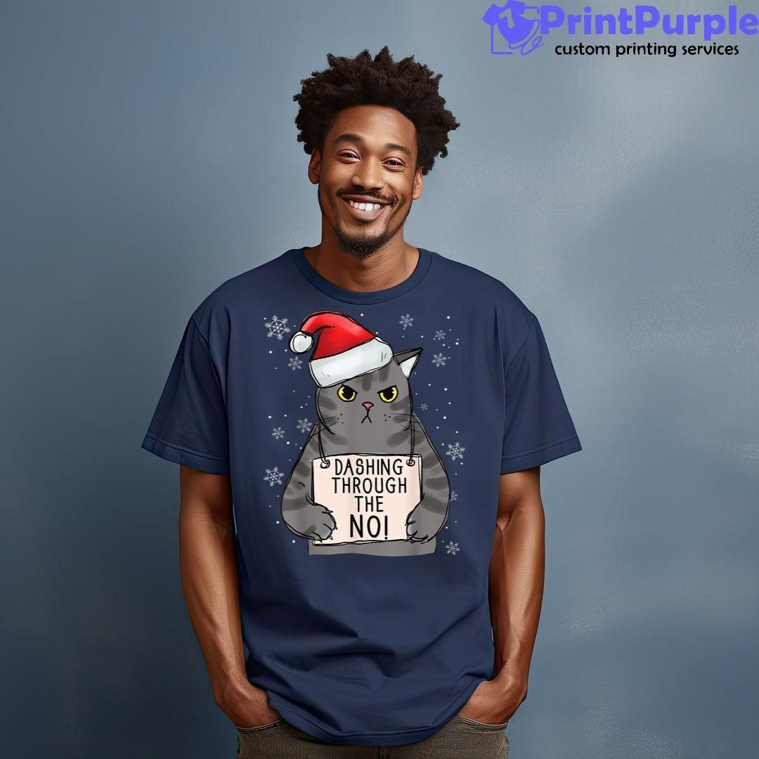 Dashing Trough The No Funny Christmas Cat Owner Shirt - Designed And Sold By 7Printpurple