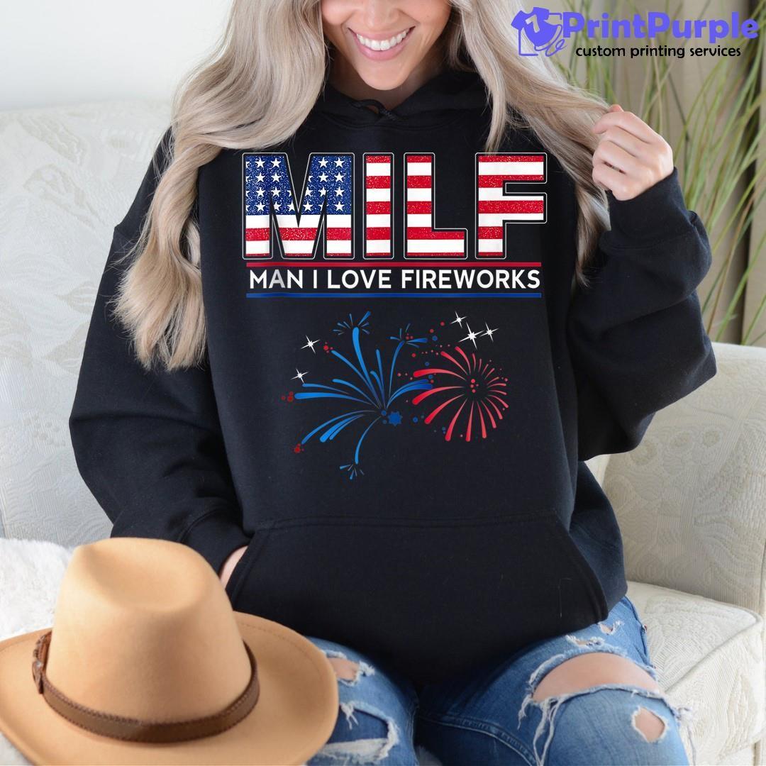 MILF Man I Love Fireworks Funny 4th July Tank Patriotic America Shirt -  Teeholly