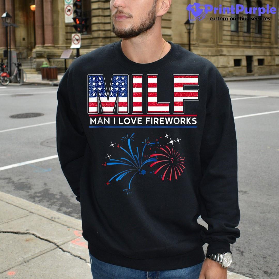 MILF Man I Love Fireworks Funny 4th July Tank Patriotic America Shirt -  Teeholly