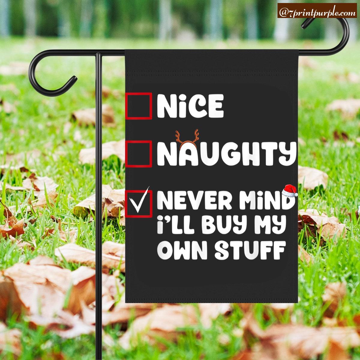 Nice Naughty Never Mind I'll Buy My Own Stuff' Sticker