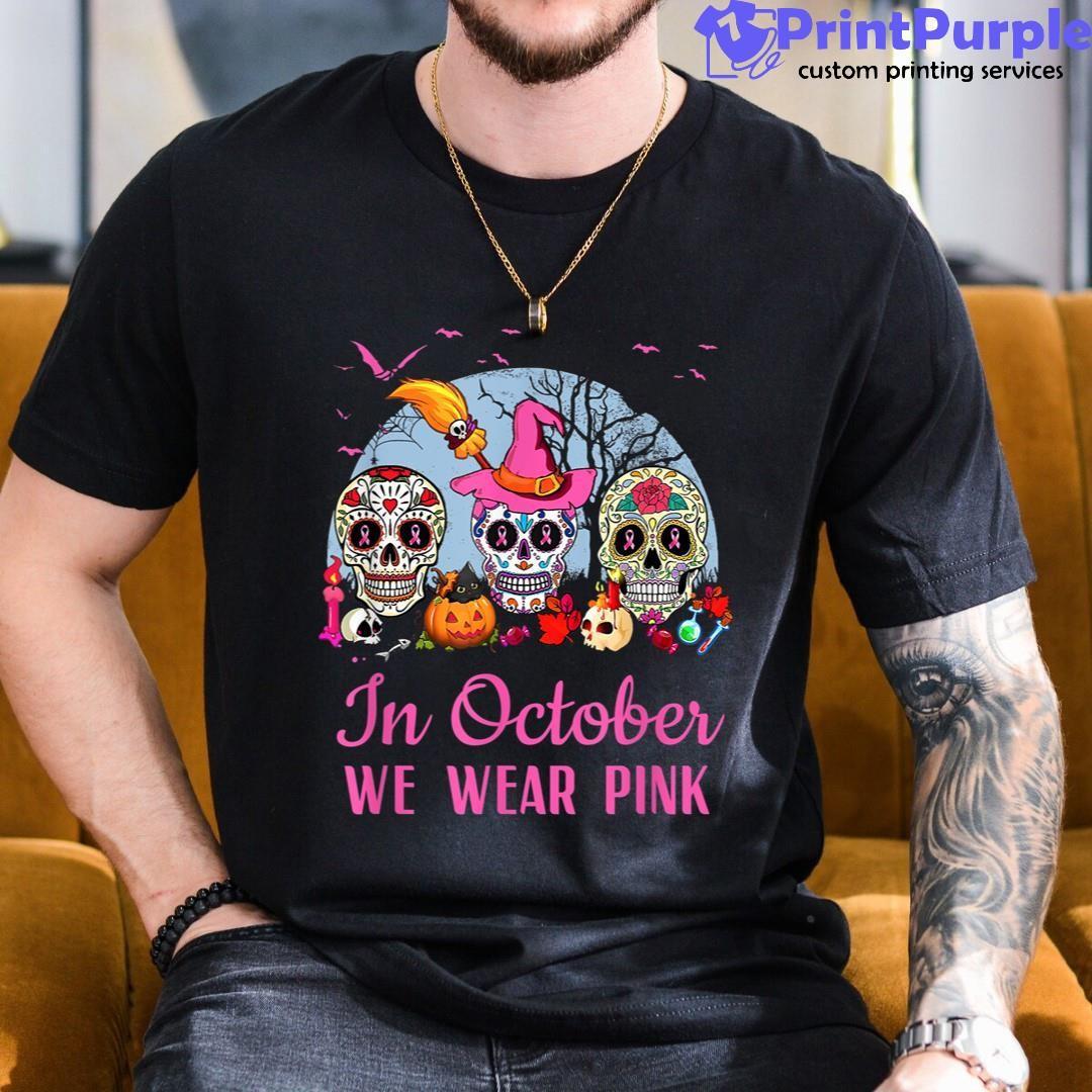 In October We Wear Pink Halloween Breast Cancer Awareness Shirt - Designed And Sold By 7Printpurple