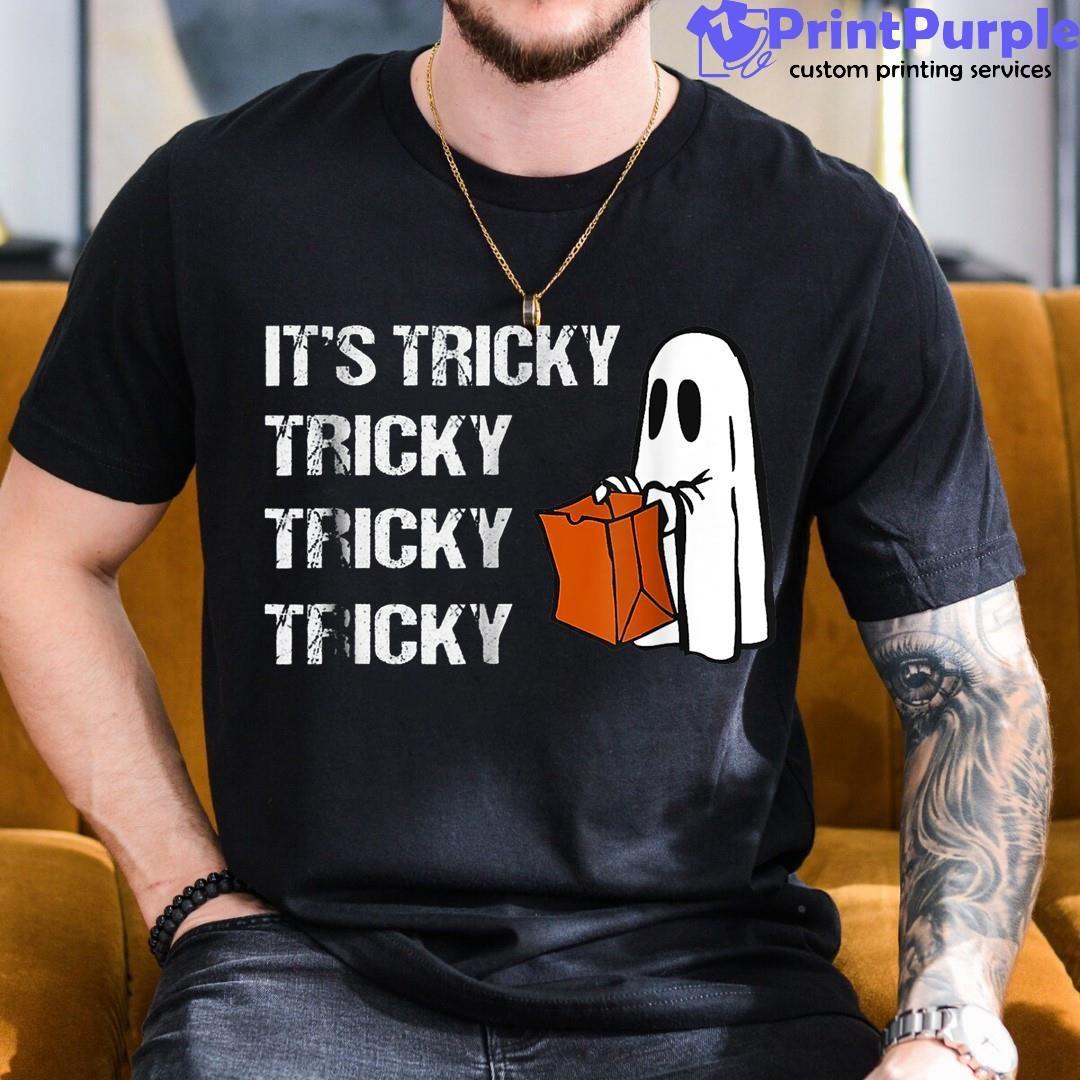 Its Tricky Ghost Boo Funny Halloween Mens Womens Shirt - Designed And Sold By 7Printpurple