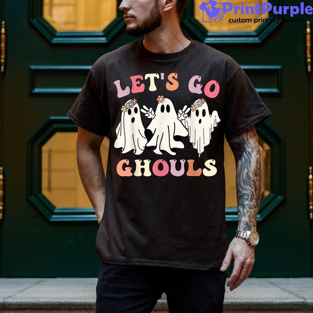Let'S Go Ghouls Ghost Halloween Groovy Funny Halloween Ghost Unisex Shirt - Designed And Sold By 7Printpurple