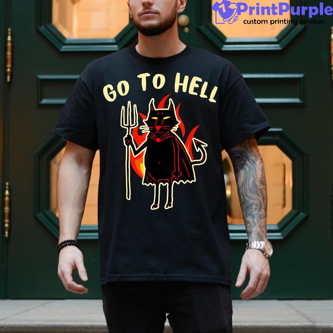 Go To Hell Funny Black Cat Halloween Shirt - Designed And Sold By 7Printpurple