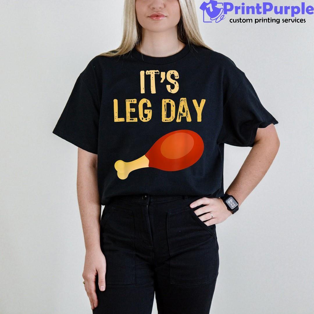 Vintage Turkey Thanksgiving Its Leg Day Gym Workout Gifts For Turkey Lovers  Funny Gifts Mens Back Print T-shirt