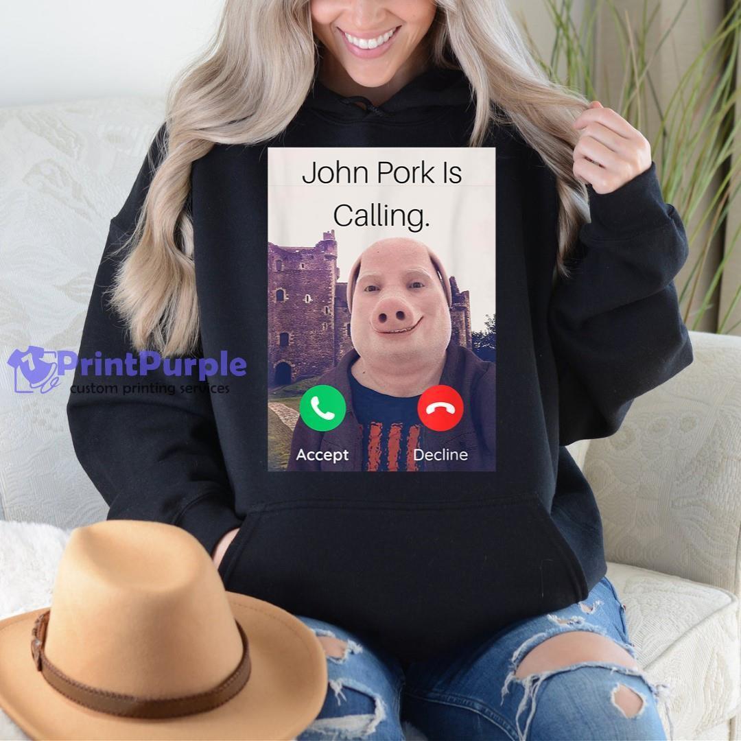  John Pork Is Calling Shirt Sweatshirt : Clothing, Shoes &  Jewelry