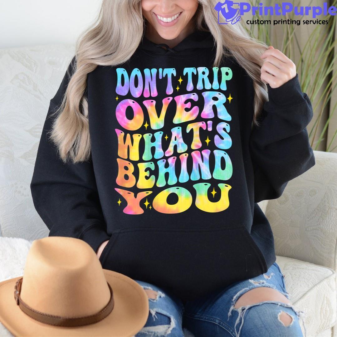 https://cdn.7printpurple.com/uploads/2206/Don_t-Trip-Over-What_s-Behind-You-Retro-Positive-Quote-3.jpg