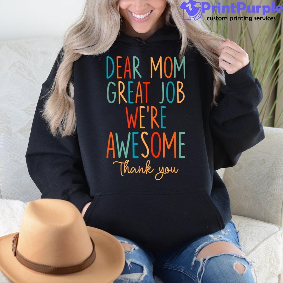 https://cdn.7printpurple.com/uploads/2206/Mother_s-Day-Quote-Dear-Mom-Great-Job-We_re-Awesome-3.jpg