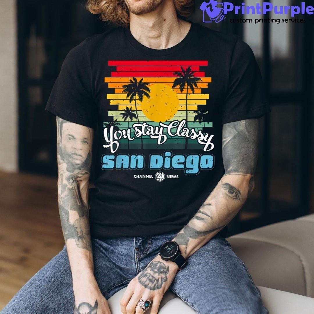 Stay Classy San Diego T shirt