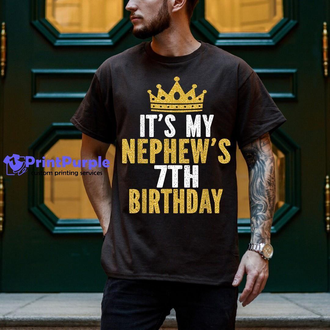 It'S My Nephew'S 7Th Birthday 7 Years Old Family Matching Shirt - Designed And Sold By 7Printpurple