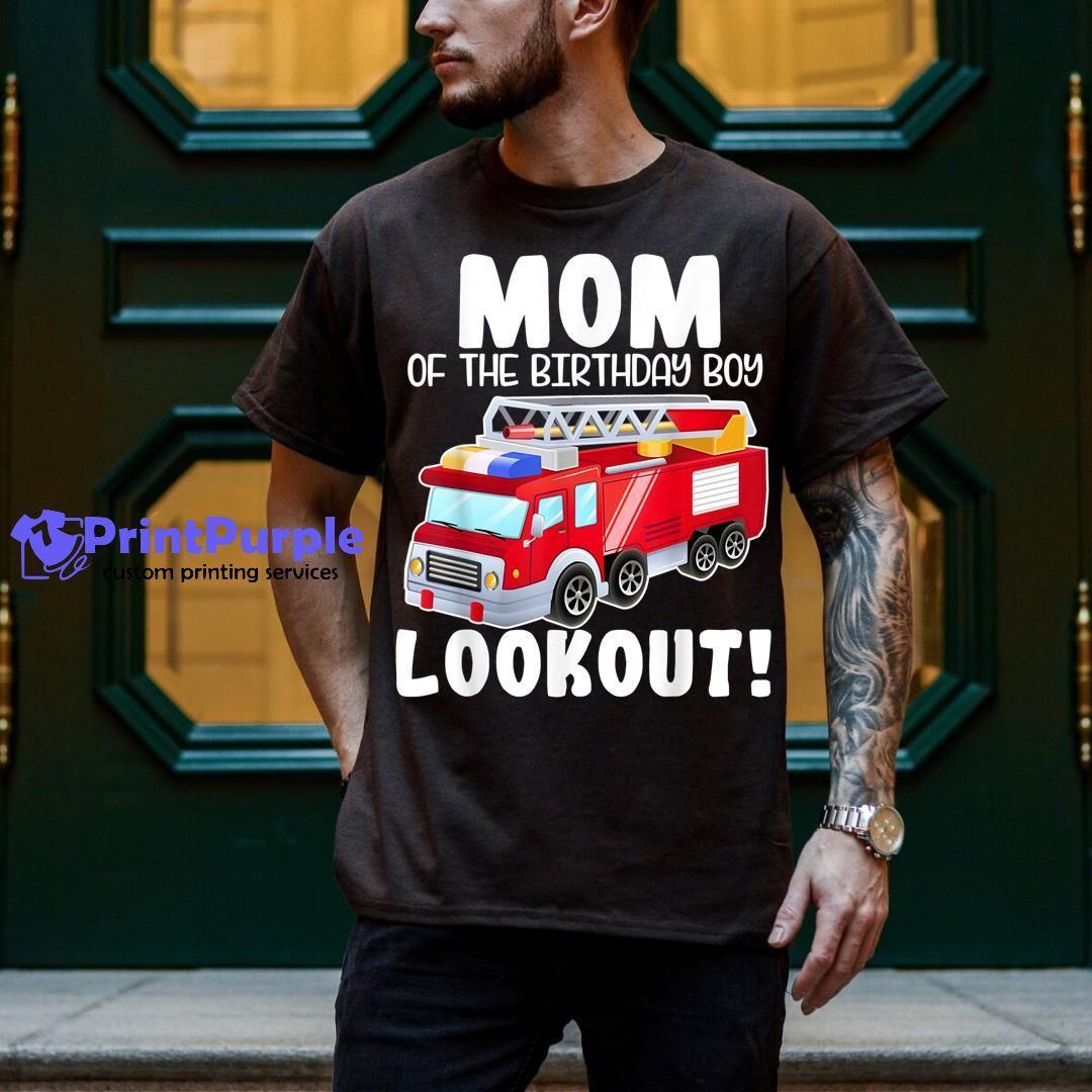 Kids Fire Truck Mom Of The Birthday Boy Gift Family Matching Unisex Shirt - Designed And Sold By 7Printpurple