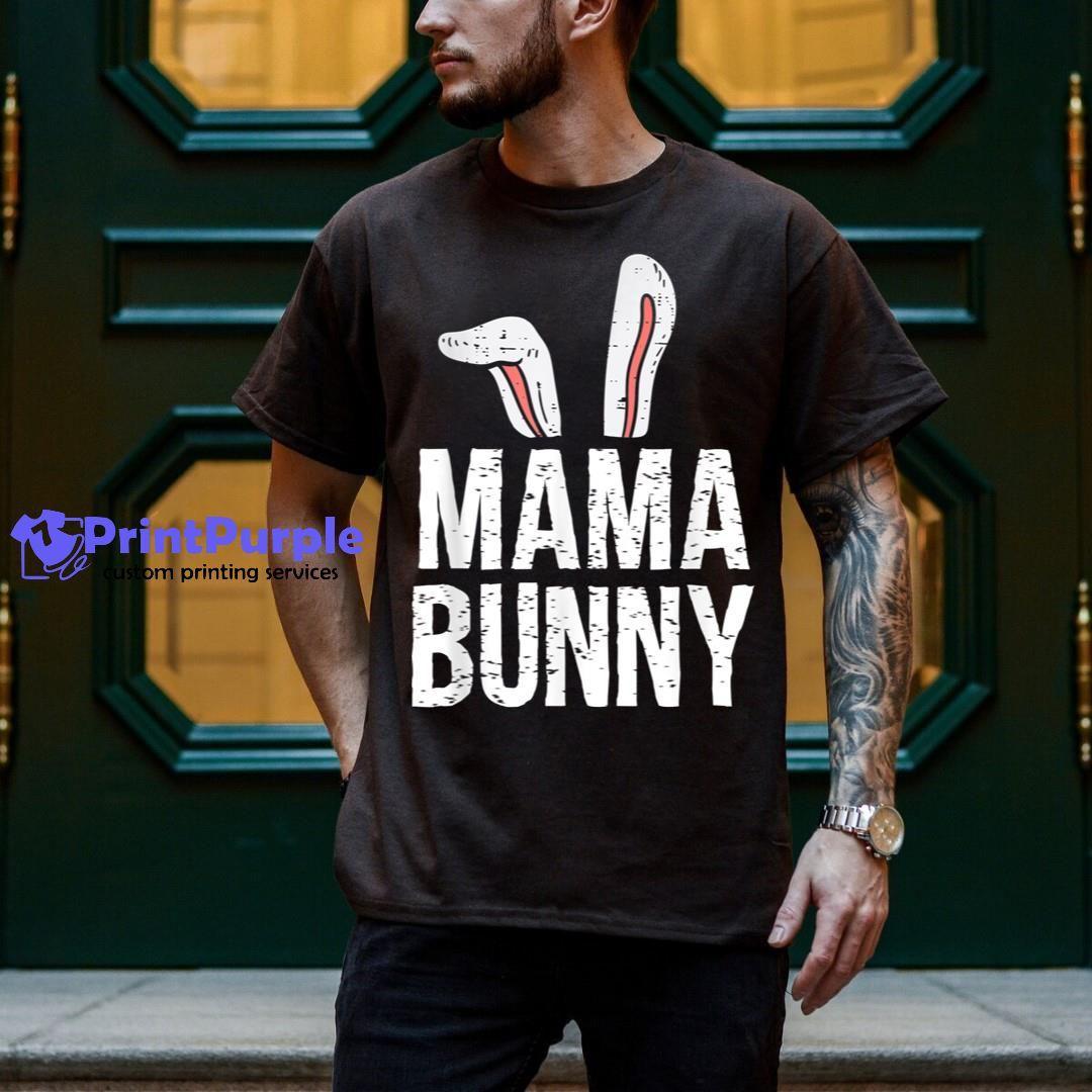 Mama Bunny Ears Easter Family Matching Boys Girls Shirt - Designed And Sold By 7Printpurple