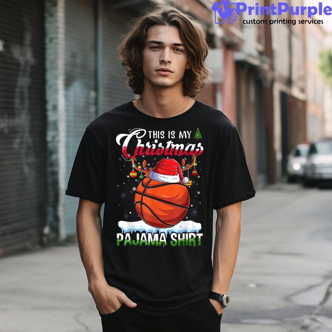 Basketball Funny Sport Xmas This Is My Christmas Pajama Shirt for