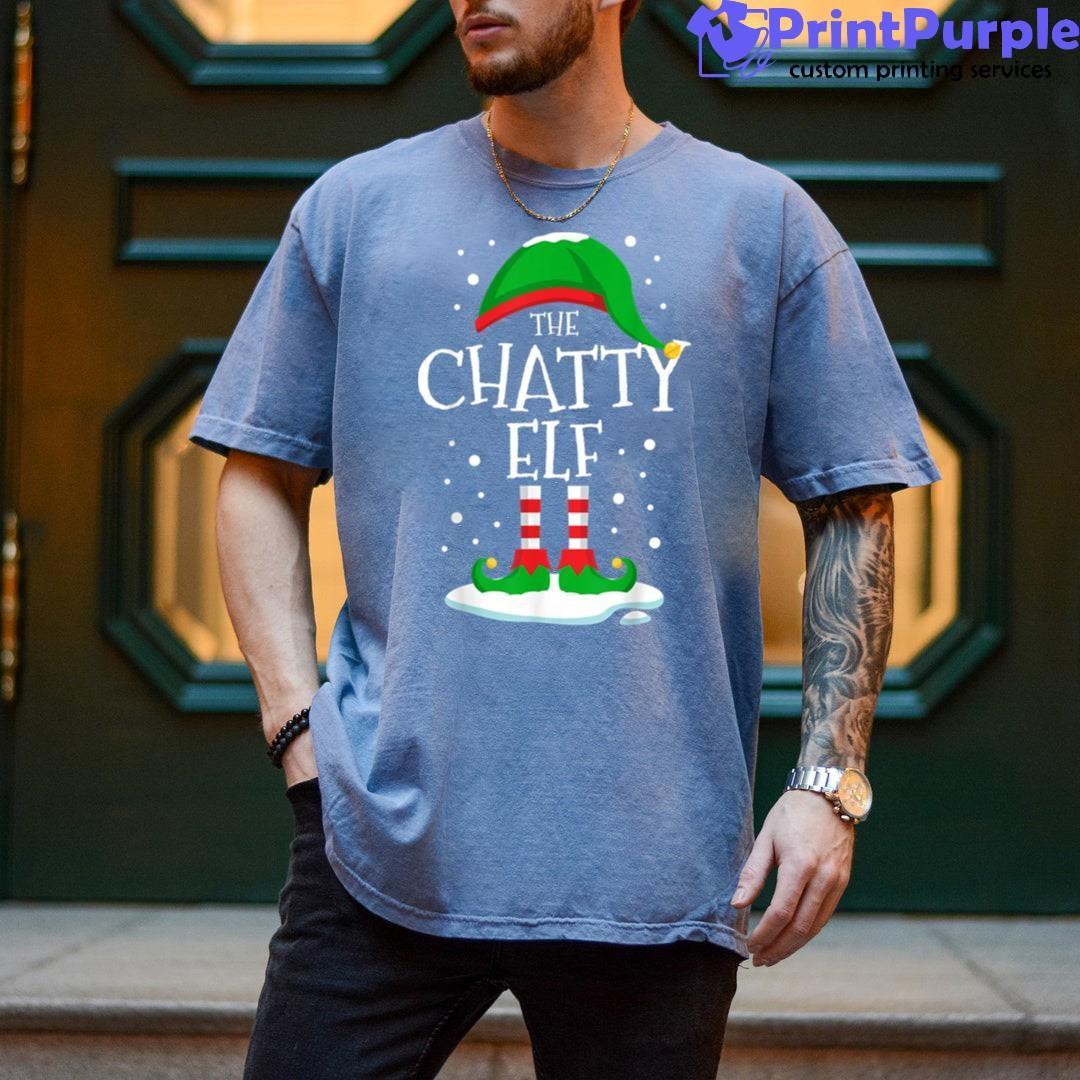 The Chatty Elf Christmas Family Matching Xmas Group Funny Shirt - Designed And Sold By 7Printpurple