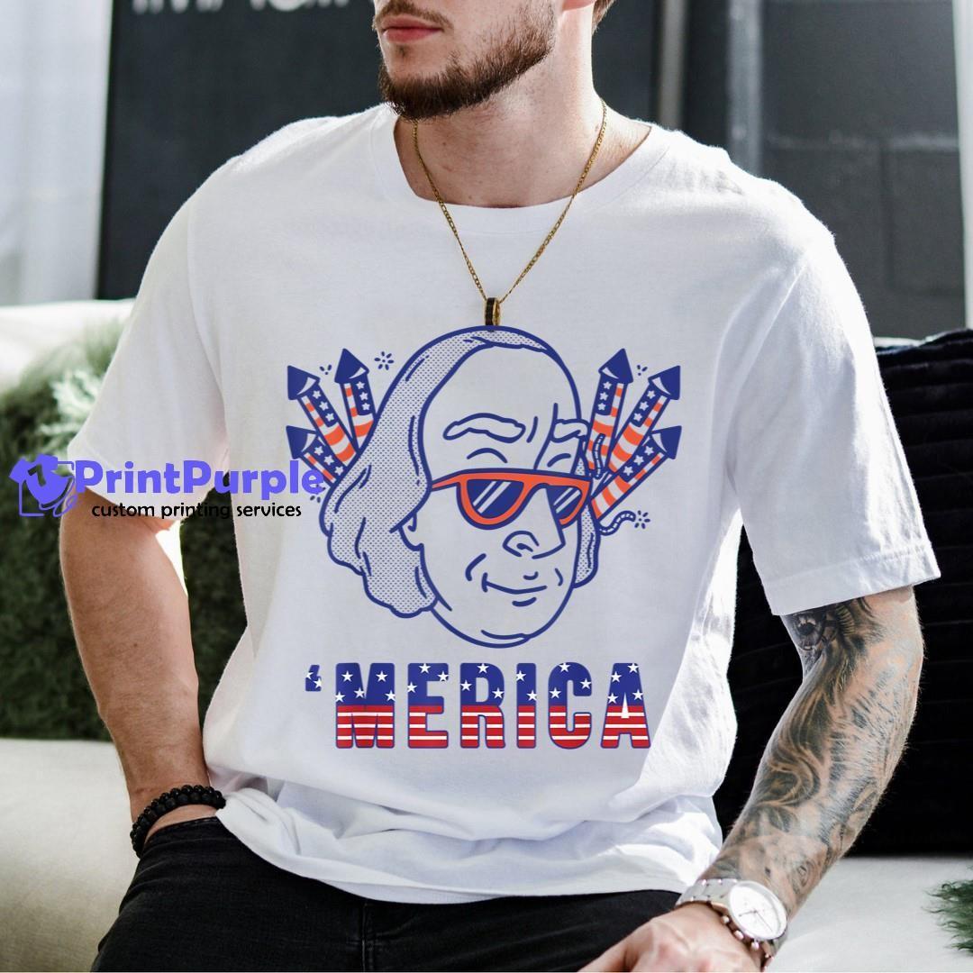 Merica Ben Franklin Fireworks Usa Patriot Funny 4Th Of July Shirt - Designed And Sold By 7Printpurple