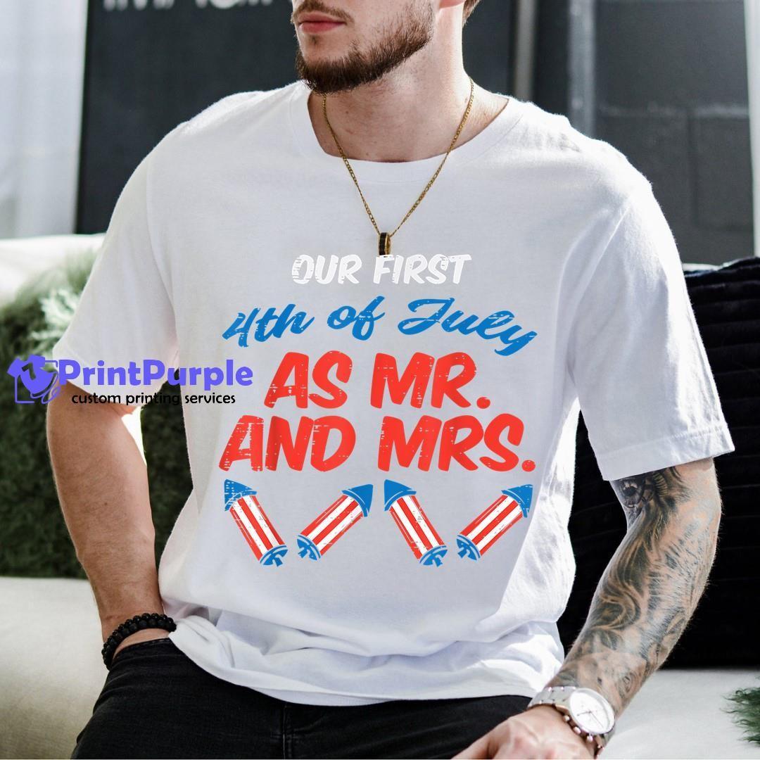 Our First 4Th Of July As Mr Mrs Patriot Couple Husband Wife Shirt - Designed And Sold By 7Printpurple