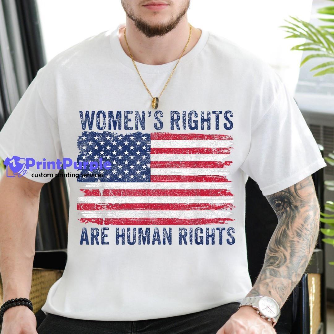 Women'S Rights Are Human Rights American Flag 4Th Of July Shirt - Designed And Sold By 7Printpurple