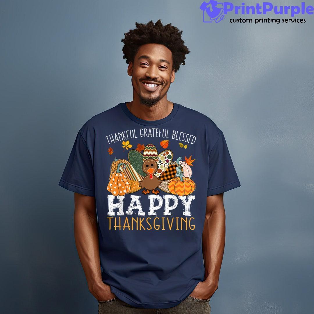 Thankful Grateful Blessed Happy Thanksgiving Turkey Shirt - Designed And Sold By 7Printpurple