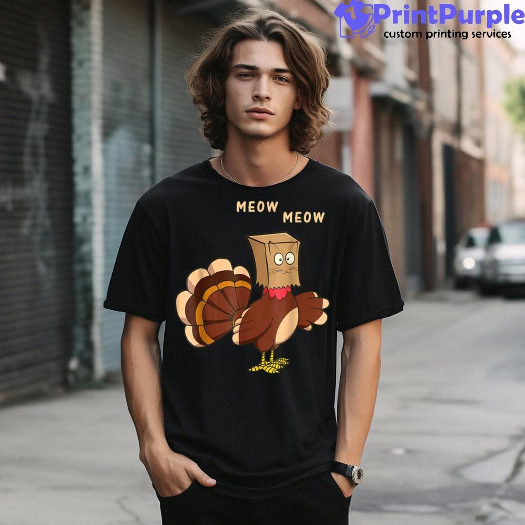 Thanksgiving Cat Funny Fake Cat Meow Thanksgiving Turkey T Shirt - Designed And Sold By 7Printpurple