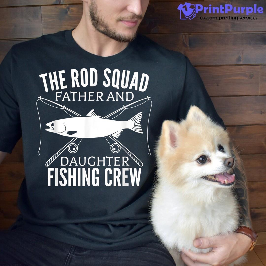 Dad Daughter Fishing Lover Fishing Birthday Gift Fisherman Shirt - Designed And Sold By 7Printpurple