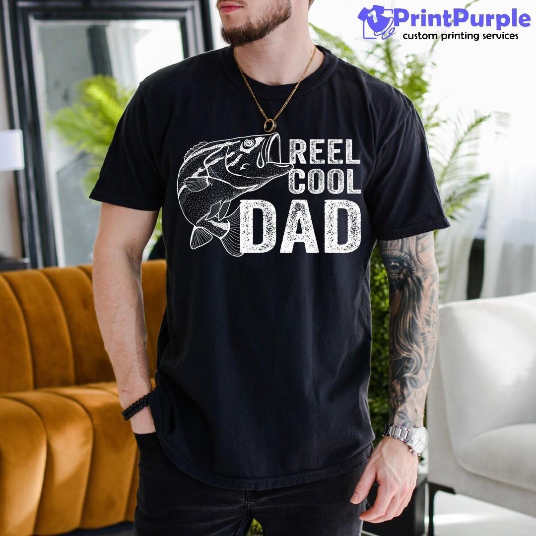 Fathers Day Gift Fishing Reel Cool Dad Fisherman Dad Shirt