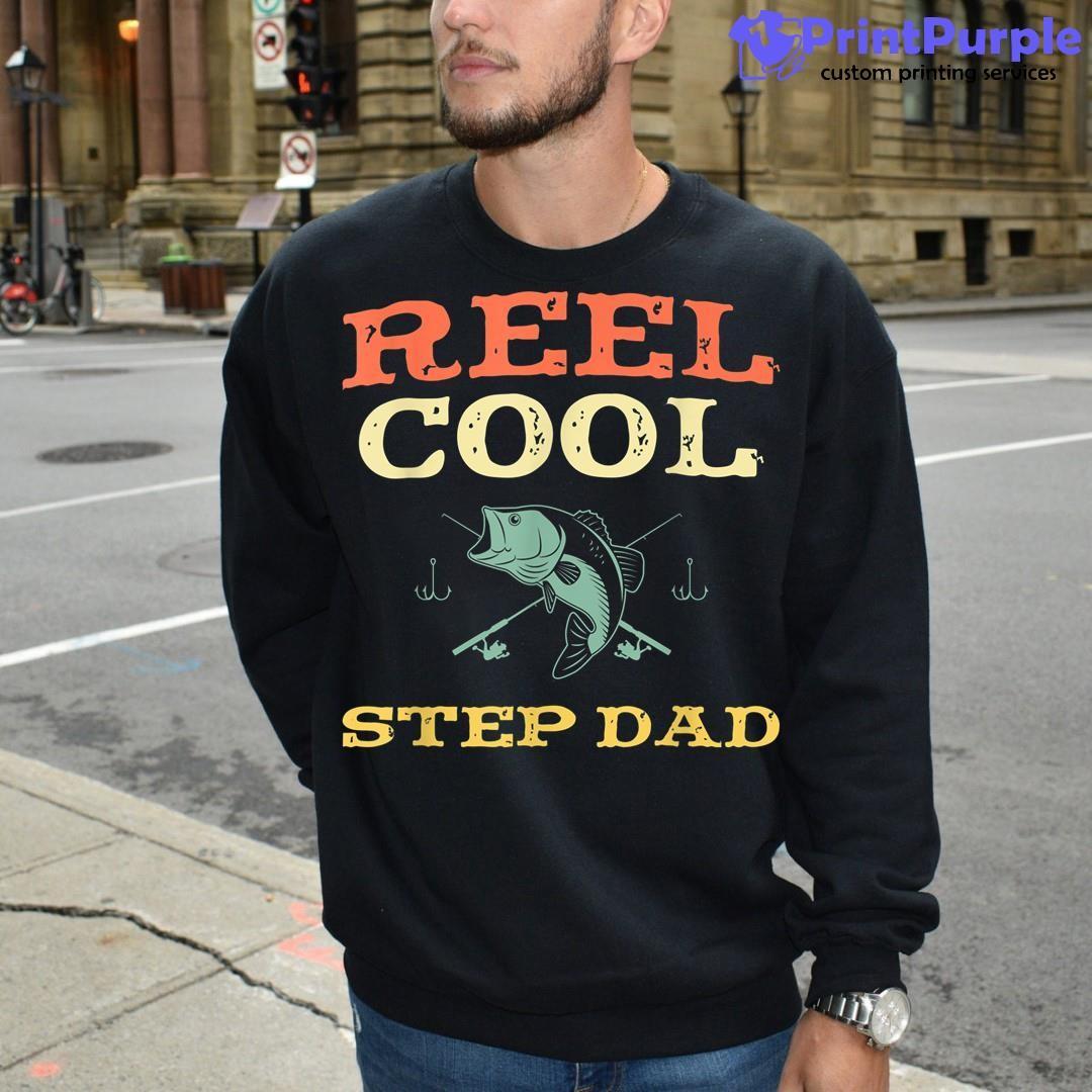 Reel Cool Step Dad Fishing Stepdad Fisherman Vintage Gift Shirt