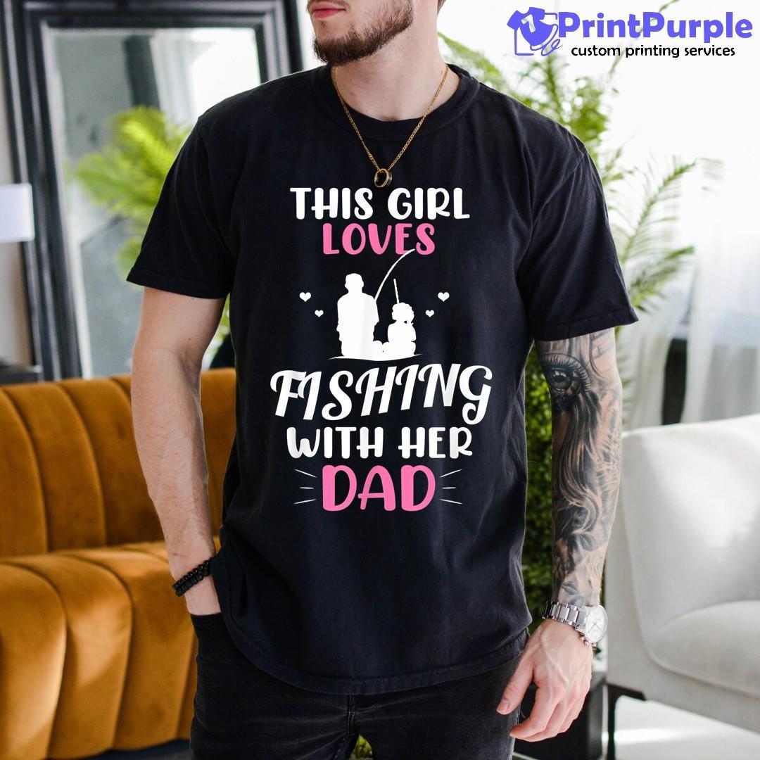 https://cdn.7printpurple.com/uploads/3004/This-Girl-Loves-Fishing-With-Her-Dad-1.jpg