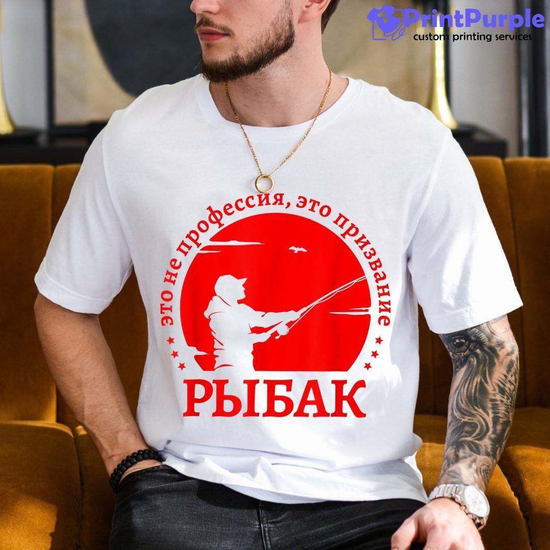 Fishing Is Great Thing Russians Angler In Russian Shirt - Designed And Sold By 7Printpurple