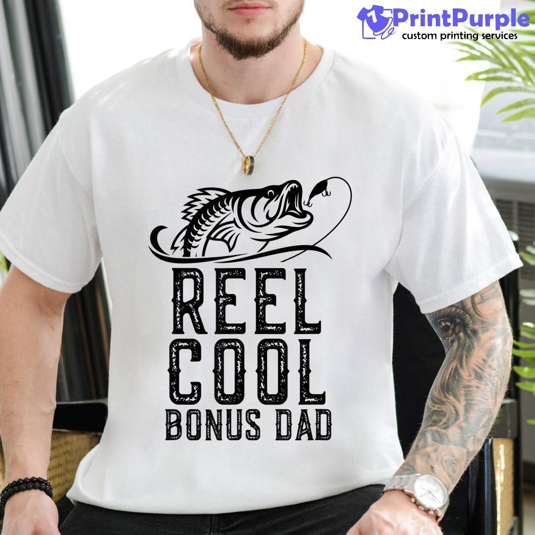 Reel Cool Bonus Dad Fishing Gift Funny Christmas Unisex Shirt - Designed And Sold By 7Printpurple